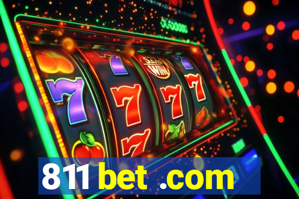 811 bet .com